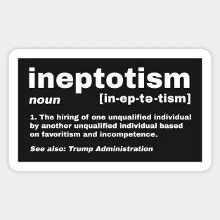 Ineptotism Sticker